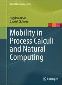 Mobility In Process Calculi And Natural Computing