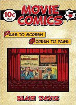 Movie Comics : Page To Screen/screen To Page