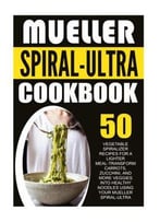 Mueller Spiral-Ultra Cookbook