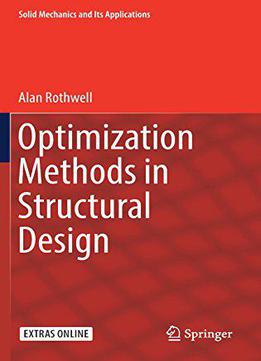 Optimization Methods In Structural Design (solid Mechanics And Its Applications)
