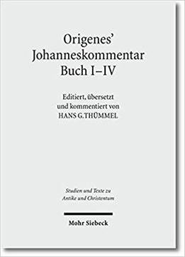 Origenes' Johanneskommentar Buch I-v