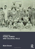 Penal Power And Colonial Rule