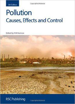 Pollution: Causes, Effects And Control, 5th Edition
