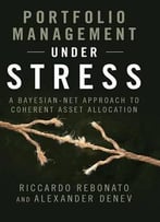 Portfolio Management Under Stress: A Bayesian-Net Approach To Coherent Asset Allocation
