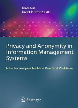 Privacy And Anonymity In Information Management Systems