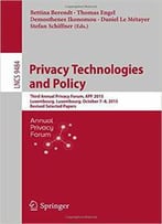 Privacy Technologies And Policy: Third Annual Privacy Forum, Apf 2015, Luxembourg