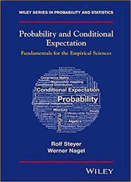 Probability And Conditional Expectation: Fundamentals For The Empirical Sciences