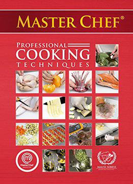 Professional Cooking Techniques Master Chef