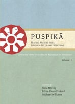 Puṣpikā: Tracing Ancient India Through Texts And Traditions: Contributions To Current Research In Indology Volume 1