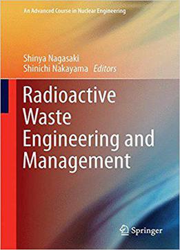 Radioactive Waste Engineering And Management