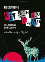 Redefining Kitsch And Camp In Literature And Culture