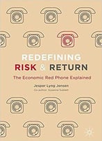 Redefining Risk & Return: The Economic Red Phone Explained