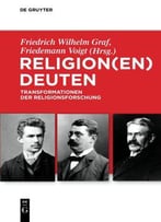 Religion(En) Deuten: Transformationen Der Religionsforschung