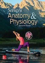 Seeley's Anatomy & Physiology, 11th Edition