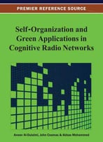 Self-Organization And Green Applications In Cognitive Radio Networks