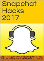 Snapchat Hacks 2017