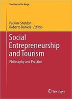 Social Entrepreneurship And Tourism: Philosophy And Practice