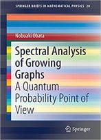Spectral Analysis Of Growing Graphs: A Quantum Probability Point Of View