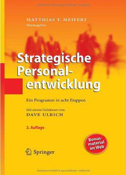 Strategische Personalentwicklung: Ein Programm In Acht Etappen, 2 Auflage