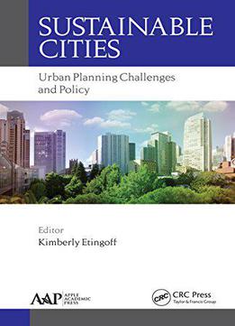 Sustainable Cities: Urban Planning Challenges And Policy