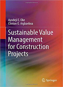 Sustainable Value Management For Construction Projects