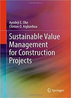 Sustainable Value Management For Construction Projects