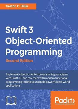 Swift 3 Object Oriented Programming, 2nd Edition