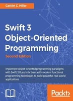 Swift 3 Object Oriented Programming, 2nd Edition
