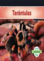 Tarantulas (Aranas) (Spanish Edition)