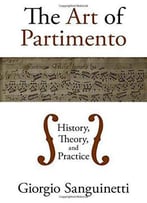 The Art Of Partimento: History, Theory, And Practice