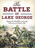 The Battle Of Lake George