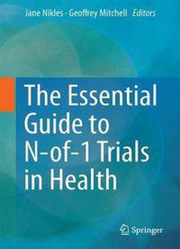 The Essential Guide To N-of-1 Trials In Health