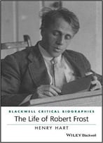 The Life Of Robert Frost