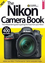 The Nikon Camera Book 7th Edition