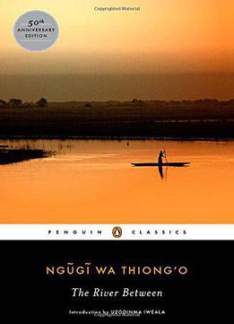 The River Between (penguin African Writers Series)