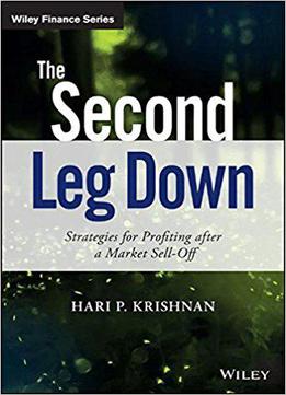 The Second Leg Down: Strategies For Profiting After A Market Sell-off