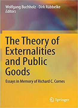 The Theory Of Externalities And Public Goods