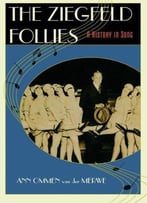 The Ziegfeld Follies: A History In Song
