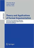 Theory And Applications Of Formal Argumentation: Third International Workshop