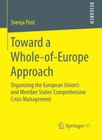 Toward A Whole-Of-Europe Approach