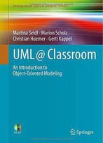 Uml @ Classroom: An Introduction To Object-Oriented Modeling