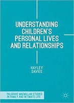 Understanding Children's Personal Lives And Relationships