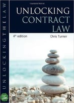 Unlocking Contract Law, 4th Edition