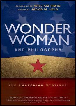 Wonder Woman And Philosophy