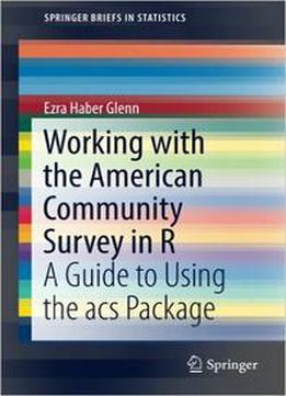 Working With The American Community Survey In R