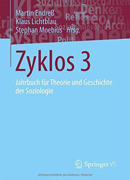 Zyklos 3: Jahrbuch Für Theorie Und Geschichte Der Soziologie