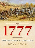 1777: Tipping Point At Saratoga