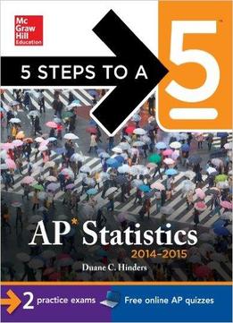 5 Steps To A 5 Ap Statistics, 2014-2015 Edition