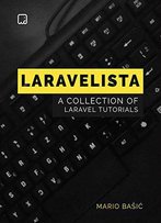 A Collection Of Laravel Tutorials