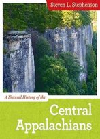 A Natural History Of The Central Appalachians